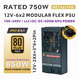 METALFISH Flex 750W 80PLUS GOLD 풀 모듈러 파워 서플라이 1U PSU 12V-2x6 PCIe5.1 ITX 미니 PC POS NAS G