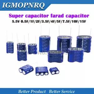 1PCS 슈퍼 커패시터 패러드 조합 유형 5.5V 0.5F 1F 2F 3.5F 4F 5F 7.5F 10F 15F