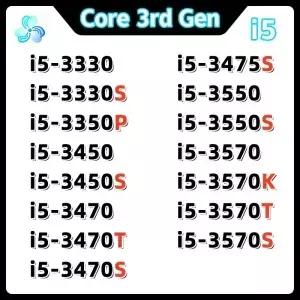 CPU 코어 i5 3330 3330S 3350P 3450 3450S 3470 3470T 3470S 3475S 3550 3550S 3570 3570K 3570T 3570S