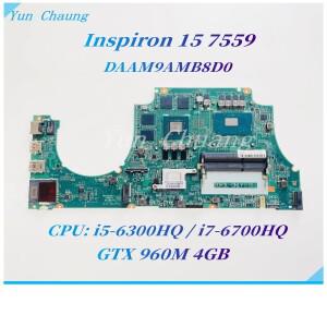 델인스피론 15 7559 노트북 마더보드 CN-0MPYPP DAAM9AMB8D0 i5-6300HQ CPU GTX960M 4GB