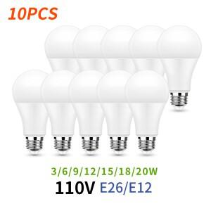 10PCS Led 전구 E26 E12 AC110V 20W 18W 15W 12W 9W 6W 3W 3000K/4000K/6000K 가정  사무실 조명  루멘 빛