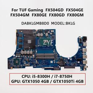 DABKLGMB8D0 아수스 FX504GD 노트북 마더보드(i5-8300H i7-8750H CPU GTX1050/Ti 4G GPU 포함)