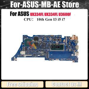 ASUS ZenBook UX334FL U4600F UX463FL 메인보드용 노트북 마더보드(10세대 I3 i5 i7 포함) 100% 테스터기 O