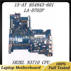 854943-001 고퀄리티 250 G5 15-AY 노트북 마더보드 LA-D702P SR2KL N3710 CPU 100% 전체 테스터기됨 OK