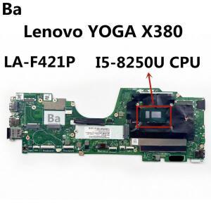 ThinkPad X380 Yoga 노트북 마더보드용. LA-F421P I5-8250/I5-8350U CPU 8GB RMA 탑재. 100% 오퍼레이션 테