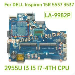DELL INSPIRON 3537 노트북 CPU용 VBW01 LA-9982P 마더보드: I3 I5 I7-4TH UMA 100% 풀 테스터기 완료