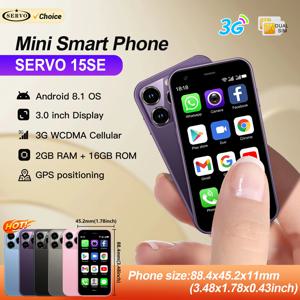 SERVO 15SE 미니 스마트폰 3G WCDMA WiFi 핫스팟 안드로이드 OS 플레이 스토어 왓츠앱 2GB+16GB 듀얼 SIM 카드 3.0인치 초소형 스마트폰