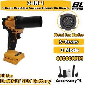 브러시리스 무선 진공 청소기 공기 송풍기 85000RPM 3단 송풍기 2 in 1 DeWALT 20V 배터리용 휴대용 먼지 송풍 도구