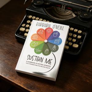 Sustain Me Barbara O'Neill 성인용 영어 페이퍼백 9개의 기초 기둥 자연 건강 치료법 가이드 무료 배송
