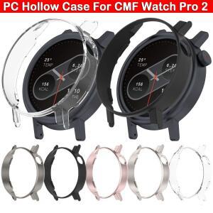 중공 보호 케이스 프레임 범퍼 엣지 쉘, 스크래치 방지 스마트 워치 스크린 보호대, CMF Watch Pro 2, 1PC, 신제품