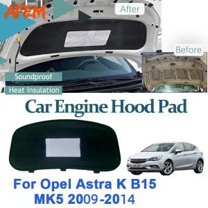 Opel Astra K B15 MK5 Vauxhall Holden 2009-2014 세단 자동 후드 사운드 패드 방음 방화 커버 액세서리