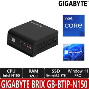 GIGABYTE BRIX GB-BTIP-N150 M.2 Win11 PRO 대원씨티에스 (32GB/ M.2 1TB)/R/공식 판매점/WI-FI/블루투스/HDMI/USB DP