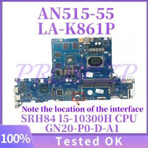 GH51M LA-K861P A cer Nitro 5 AN515-55-59MT 노트북 마더보드(SRH84 I5-10300H CPU GN20-P0-D-A1 RTX3050