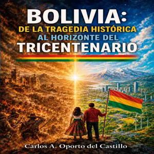 볼리비아 스페인어판 del la trathria hist rica al horizonte tricentenario