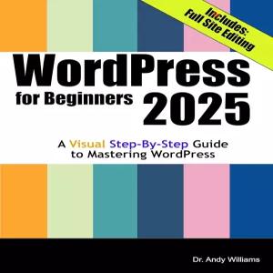 초보자를 위한 WordPress 2025 워드프레스 마스터링을 시각적 단계별 가이드(웹마스터 시리즈)
