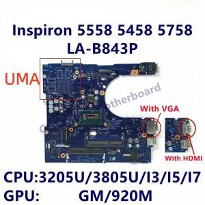 LA-B843P 델 인스피론 5458 노트북 마더보드(3825U I3-4005 I5-4210 I5-5200 I7-5600 CPU VGA HDMI UMA 포