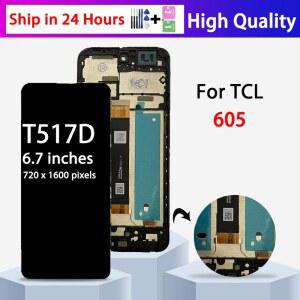 6.7 TCL 605 LCD 디스플레이용 스크린 터치 스크린 디지타이저 포함 전체 어셈블리 T517D T517F 디스플레이 스크린 프레임 포함