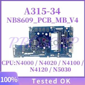 NB8609PCBMBV4V5 Acer Extensa 215-31 EX215-31 Aspire A315-34 노트북 마더보드N4020 N5030 CPU4GB-RAM NB