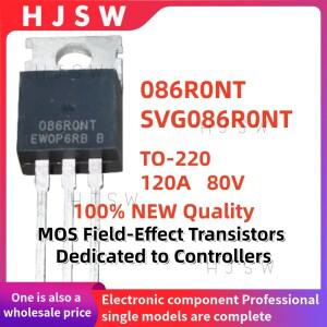 10/20/30PCS 100% 새롭고 품질이 좋은 SVG086R0NT TO-220 120A 80V MOS 전계 효과 트랜지스터
