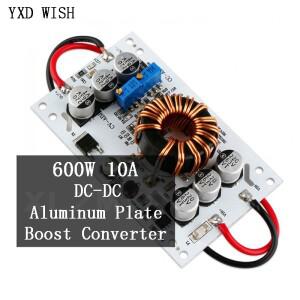600W DC-DC 스텝 업 부스트 컨버터 모듈 DC 12V 24V 36V 48V 전원 공급 장치 변압기 10V-60V ~ 10A 전압 조