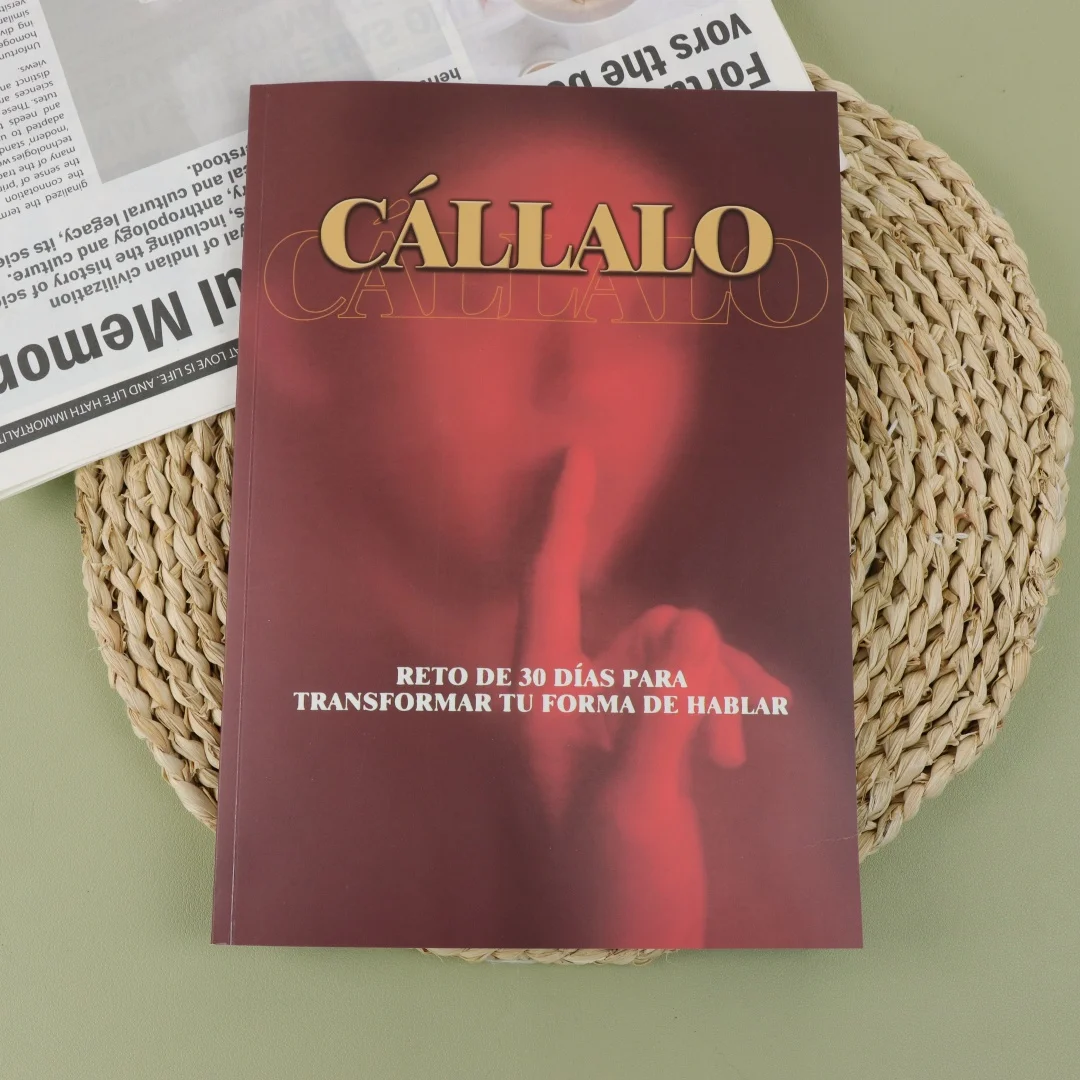 Cállalo: 30일간의 과제로 말하는 방식을 변화시키다, 스페인어 자가 교육 커뮤니케이션 도서