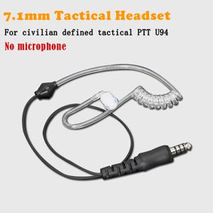7.1mm U174 플러그 에어 튜브 청취 전용 전술 이어폰 헤드셋(민간인용 마이크 없음) Z-TAC/U94 PTT/M51/Peltor PTT