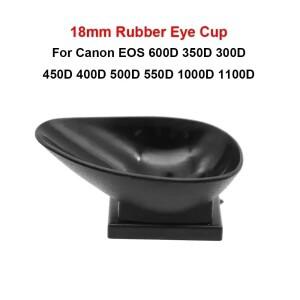 1Pcs EOS 600D 350D 1000D 카메라 액세서리 용 캐논 새 18mm 고무 아이 컵 아이피스