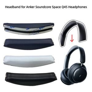 Anker Soundcore Space Q45 헤드폰용 교체용 이어패드  헤드밴드 내구성 있는 단백질 가죽 이어 쿠션