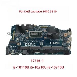 19746-1 Dell Latitude 3410 노트북 마더보드(i3-10110U i5-10210U CPU 포함) CN-02G2J7 0PD7RH 0DT6K3 테