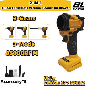 브러시리스 무선 진공 청소기 공기 송풍기 85000RPM 3단 송풍기 2 in 1 DeWALT 20V 배터리용 휴대용 먼지 송풍 도구