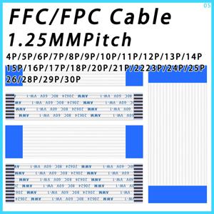 1.25mm 피치 FPC FFC 리본 유연한 플랫 케이블 4/5/6/8/10/11/12/13/14/15/16/17/18/19/20/21/22/23P/24/25/26/28/30P 100 /200/300MM