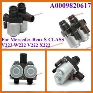 A 0009820617   메르세데스-벤츠 S-CLASS V223 W222 V222 X222 S350d S400d S450e 용 냉각수 히터 제어 솔레노이드 밸브 0009820617