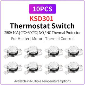 10PCS 온도 조절기 스위치 KSD301 250V 10A 0-300 ° C NO/NC 열 보호기 히터 모터 가전용 온도 제어 센서