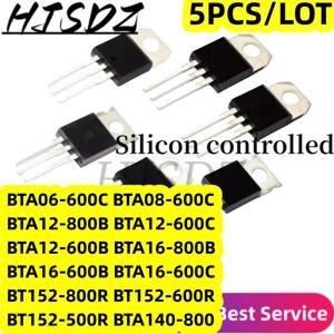 5PCS BTA06-800B/BTA08-600C/BTA12-800B/BTA16-600/BTA24-600B BT152-500R 600R 800R BTA140-800B 실리콘 제어, 새로운 스팟