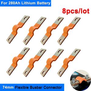 8pcs 280Ah 배터리 셀 커넥터 유연한 버스 바 M6 포스트 스트랩 74mm 구멍 중앙 피치 커넥터 클립 접촉 коннекторы