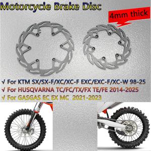 KTM SX XC EXC XCW 98-25 HUSQVARNA TC FC/TX/FX TE/FE GASGAS EC EX MC용 오토바이 앞뒤 브레이크 디스크 4mm 브레이크 로터 6홀