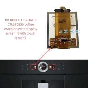 새로운 오리지널 BOSCH CTL636EB6 CTL636ES6 CTL636EB1 커피 머신 오븐 디스플레이 화면 LCD 스크린 액세서리에 적합