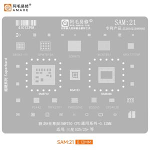 아마오에 SAM21 CPU RAM BGA 리볼링 스텐실 템플릿 삼성 S25 울트라 S25Ultra S25+ SM8750 PM8550VE 8550VS WCN7851 MAX77775P용