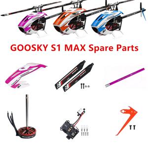 새로운 GOOSKY S1 MAX RC 헬리콥터용 부품 및 액세서리: 캐노피, 메인 블레이드, 모터, 수직 꼬리 파이프, ESC