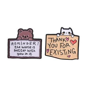 작은 곰 고양이 슬로건 긍정적인 따뜻한 마음 문구 금속 배지 가방 액세서리 의류 장식 핀 백팩 모자 펜던트 매칭 합금 배지
