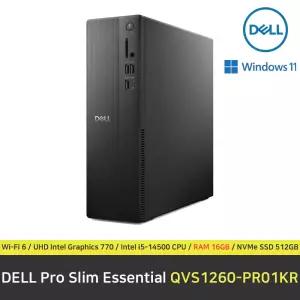 DELL Pro Slim Essential QVS1260-PR01KR 컴퓨터 / 윈도우11 Pro 설치 / RAM 16GB / NVMe SSD 512GB