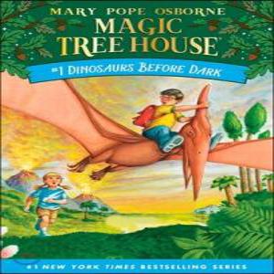Magic Tree House #1 :Dinosaurs Before Dark