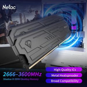 Netac Shadow Ill DDR4 3200MHz 3600MHz 메모리 램 DDR4 8G 16G 8Gx2 16Gx2 히트싱크 XMP2.0 게이밍 컴퓨터용 고품질 IC