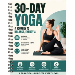 30일 요가 챌린지 북, 30분 일일 요가 가이드, 스파이럴 바운드 요가 저널, 초보자 및 모든 수준에 적합, 균형과 에너지를 위한 요가 연습 계획, 여성 및 남성을 위한 셀프 케어 운동 노트북