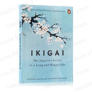 Ikigai 일본 비밀 철학, 행복한 건강, 헥터 가르시아 영감, 성인 십대 영어 책