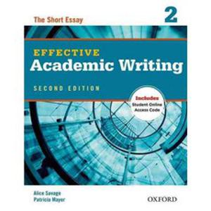 Effective Academic Writing: Level 2: The Short Essay, Oxford Univ Pr