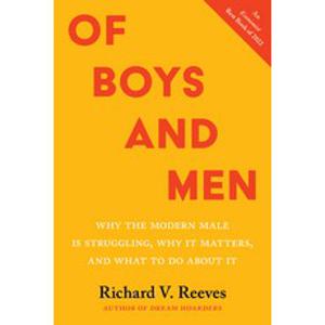 (영문도서) Of Boys and Men: Why the Modern Male Is Struggling Why It Matters and What to Do about It Paperback, Brookings Institution Press, English, 9780815740667