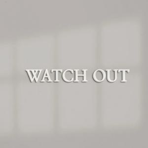 이지렛 WATCH OUT  워치아웃 아크릴 스카시 셀프 사인물