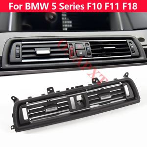 LHD 후면/왼쪽/오른쪽/중앙 에어컨 그릴 AC 벤트 아울렛 패널 BMW 5 시리즈 F10 F11 F18 520i 523i 525i 528i 535i