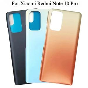 Xiaomi Redmi Note 10 Pro 배터리 뒷면 커버 Redmi Note 10 Pro 배터리 하우징 케이스 접착제 교체 용 후면 도어 유리 패널